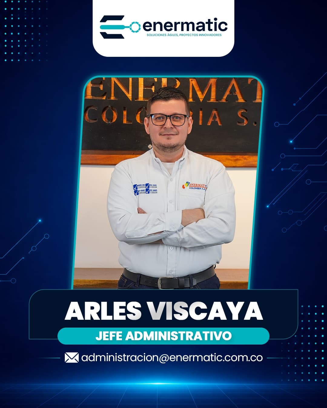 Arles Viscaya — Jefe Administrativo